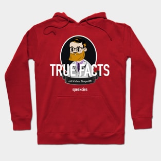 NEW - True Facts with Robert Banquette Hoodie